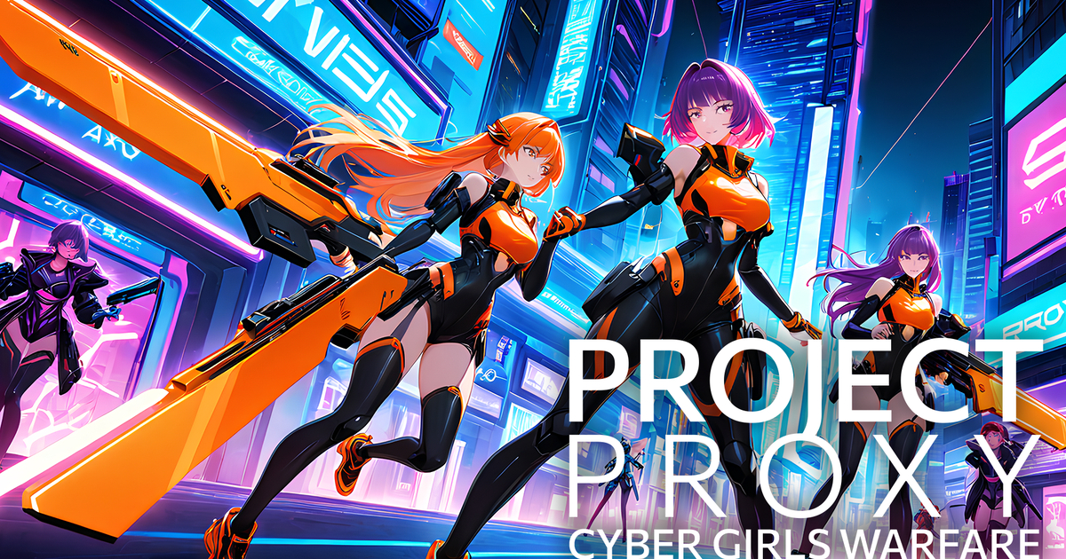 Project: Proxy - Cyber Girls Warfare Cover